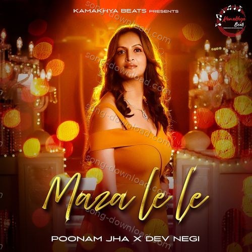 Maza Le Le Dev Negi MP3 Download